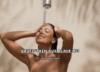 Oruçluyken Duş Alınır mı?