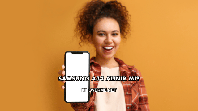 Samsung A34 Alınır mı?