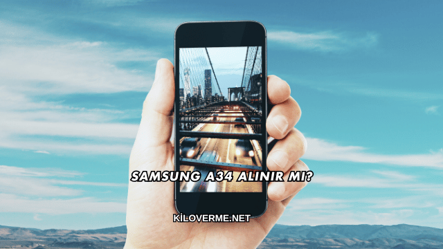 Samsung A34 Alınır mı?