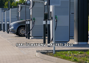 Şarj İstasyonu Maliyeti 2025