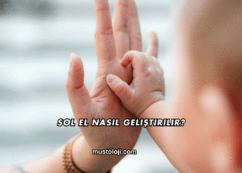 Sol El Nasıl Geliştirilir?