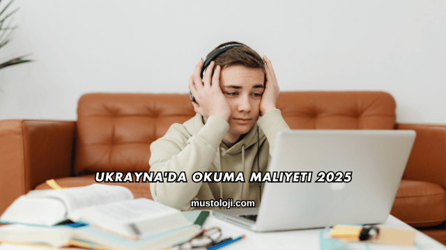 Ukrayna'da Okuma Maliyeti 2025