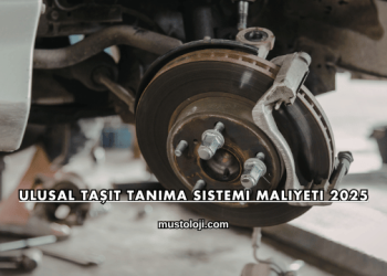 Ulusal Taşıt Tanıma Sistemi Maliyeti 2025