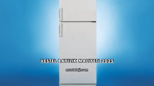 Vestel Bayilik Maliyeti 2025
