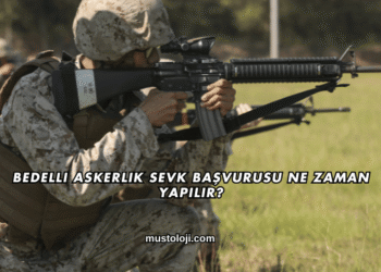 Bedelli Askerlik Sevk Başvurusu Ne Zaman Yapılır?