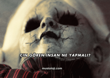 Cin Gören İnsan Ne Yapmalı?