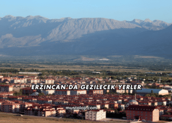 Erzincan’da Gezilecek Yerler