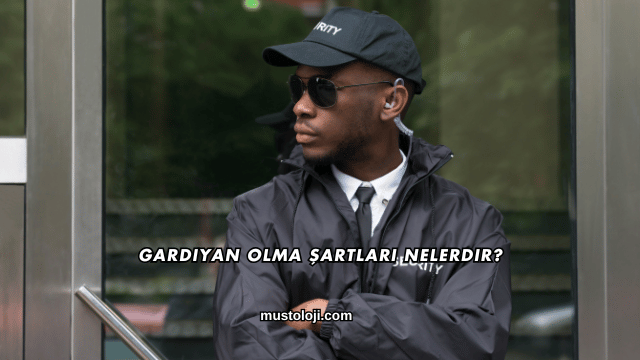 Gardiyan Olma Şartları Nelerdir?
