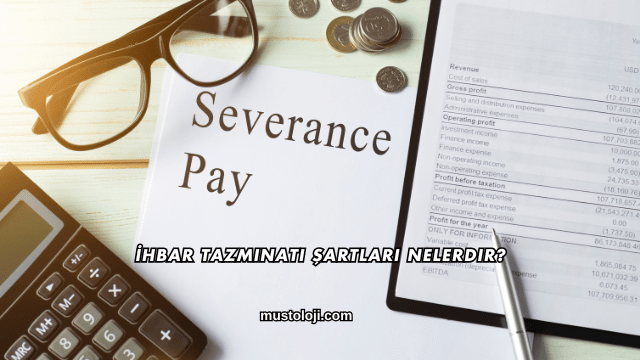 İhbar Tazminatı Şartları Nelerdir?
