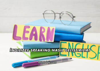 İngilizce Speaking Nasıl Geliştirilir?