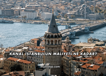 Kanal İstanbulun Maliyeti Ne Kadar?