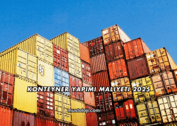 Konteyner Yapımı Maliyeti 2025