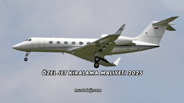 Özel Jet Kiralama Maliyeti 2025