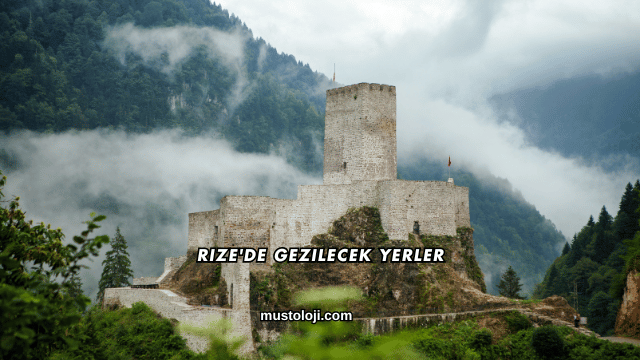 Rize'de Gezilecek Yerler