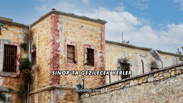 Sinop’ta Gezilecek Yerler