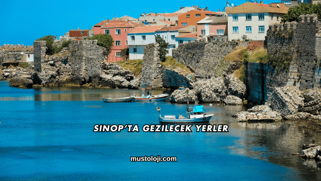 Sinop’ta Gezilecek Yerler