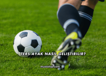 Ters Ayak Nasıl Geliştirilir?