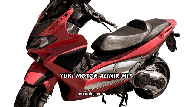 Yuki Motor Alınır mı?