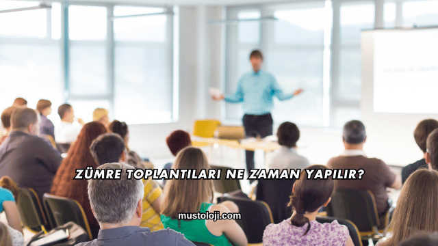 Zümre Toplantıları Ne Zaman Yapılır?