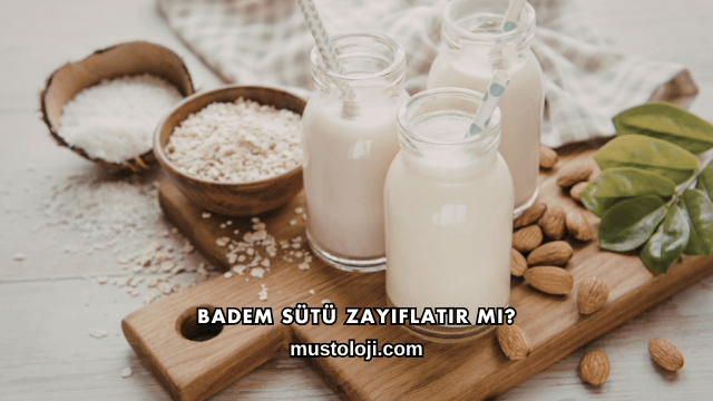 Badem Sütü Zayıflatır mı?
