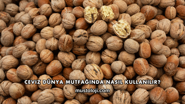 Ceviz Dünya Mutfağında Nasıl Kullanılır?