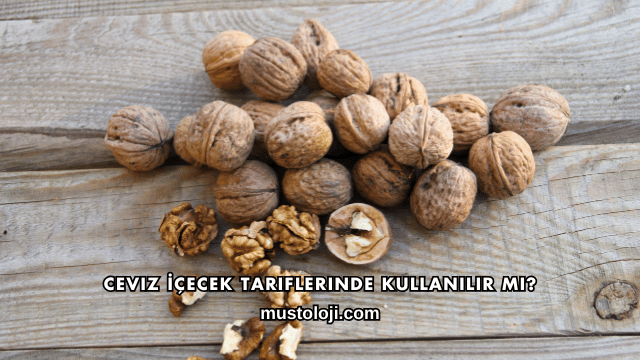Ceviz İçecek Tariflerinde Kullanılır mı?