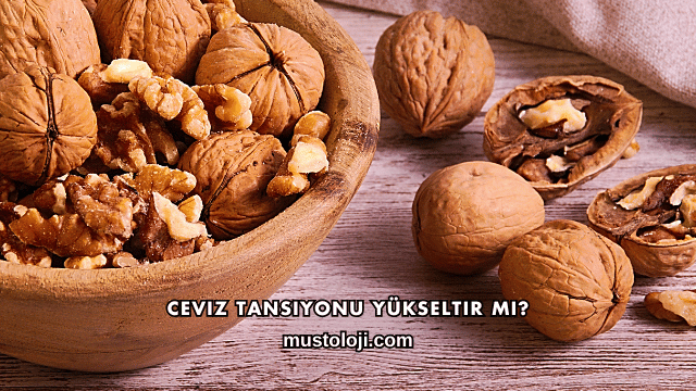 Ceviz Tansiyonu Yükseltir mi?