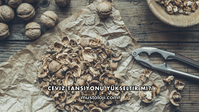 Ceviz Tansiyonu Yükseltir mi?