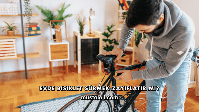 Evde Bisiklet Sürmek Zayıflatır mı?