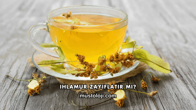 Ihlamur Zayıflatır mı?