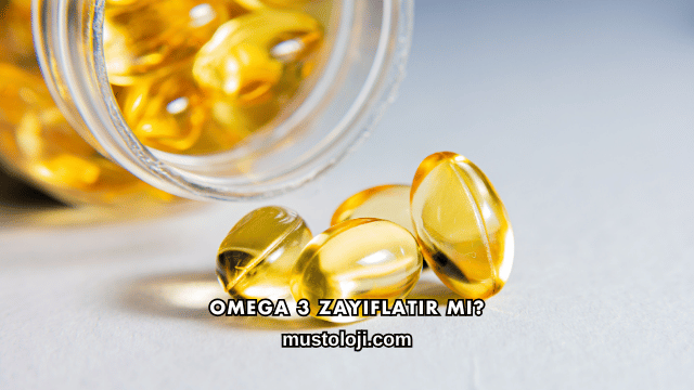 Omega 3 Zayıflatır mı?