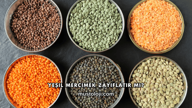 Yeşil Mercimek Zayıflatır mı?